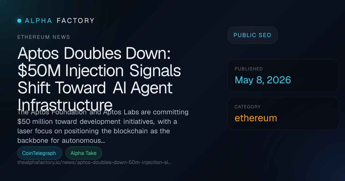 Aptos Doubles Down: $50M Injection Signals Shift Toward AI Agent ...