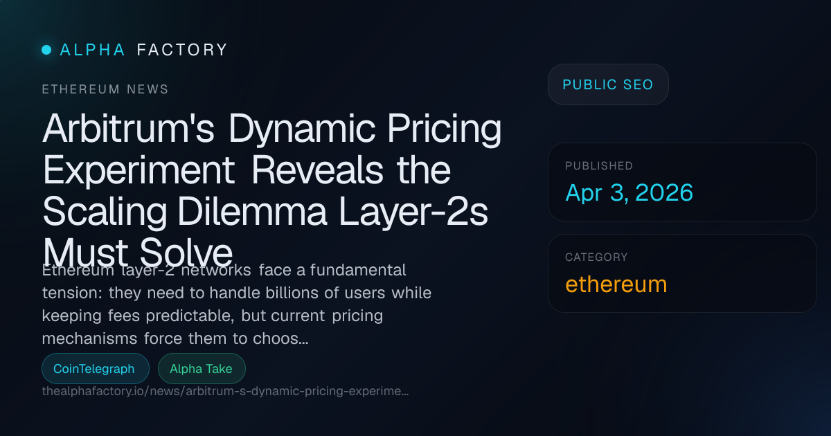 Arbitrum's Dynamic Pricing Experiment Reveals the Scaling Dilemma Layer ...