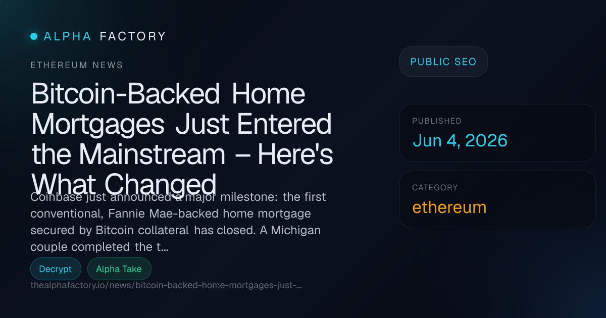 Bitcoin-Backed Home Mortgages Just Entered the Mainstream – Here's What ...