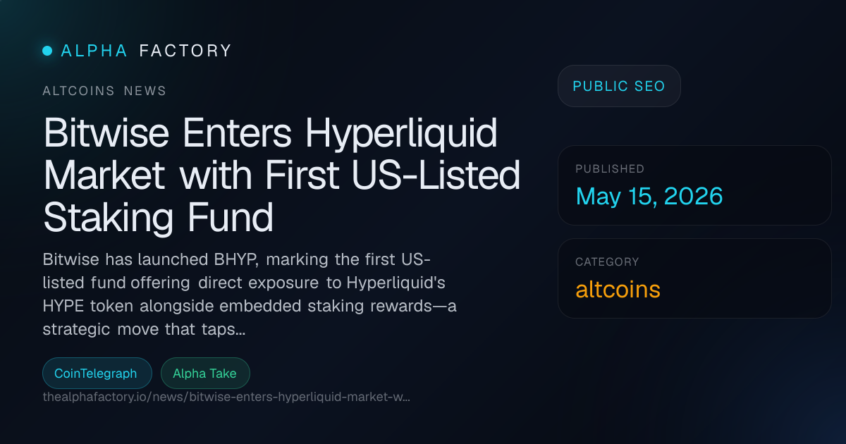Bitwise Enters Hyperliquid Market with First US-Listed Staking Fund ...