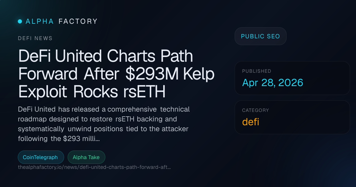 DeFi United Charts Path Forward After $293M Kelp Exploit Rocks rsETH ...