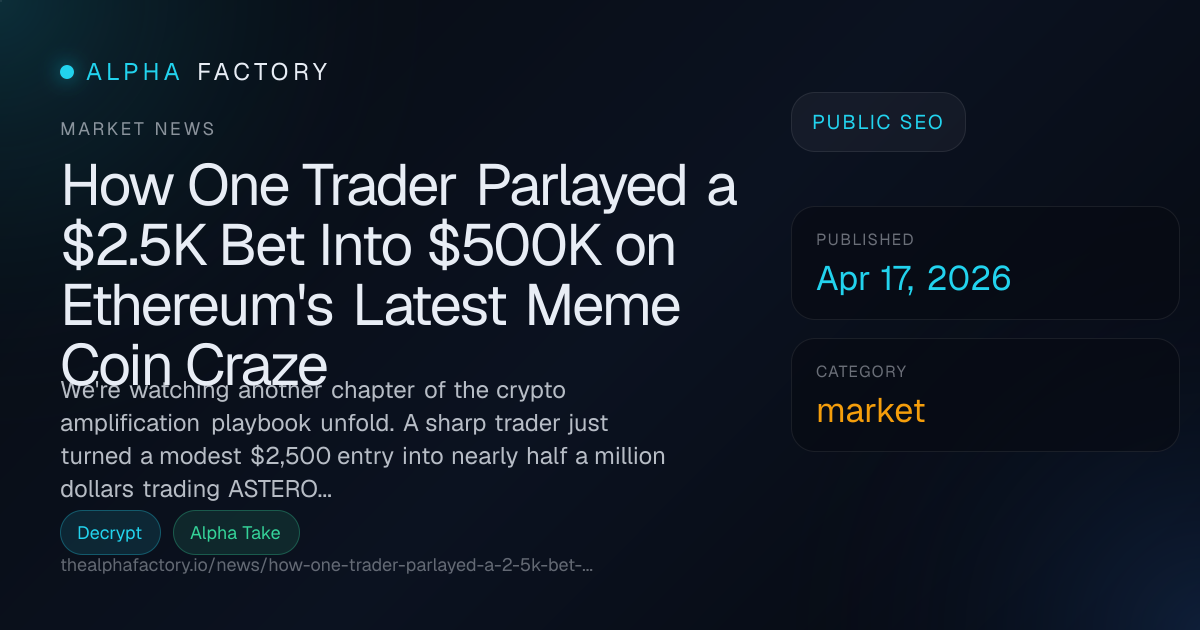 How One Trader Parlayed a $2.5K Bet Into $500K on Ethereum's Latest ...