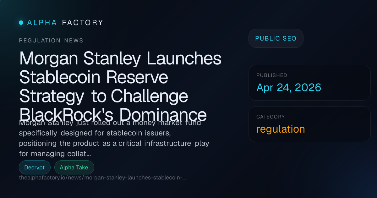 Morgan Stanley Launches Stablecoin Reserve Strategy to Challenge ...