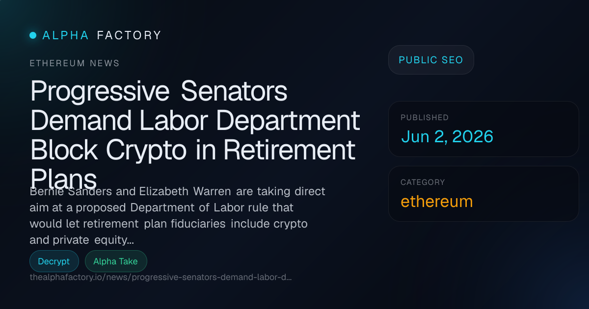 Progressive Senators Demand Labor Department Block Crypto in Retirement ...