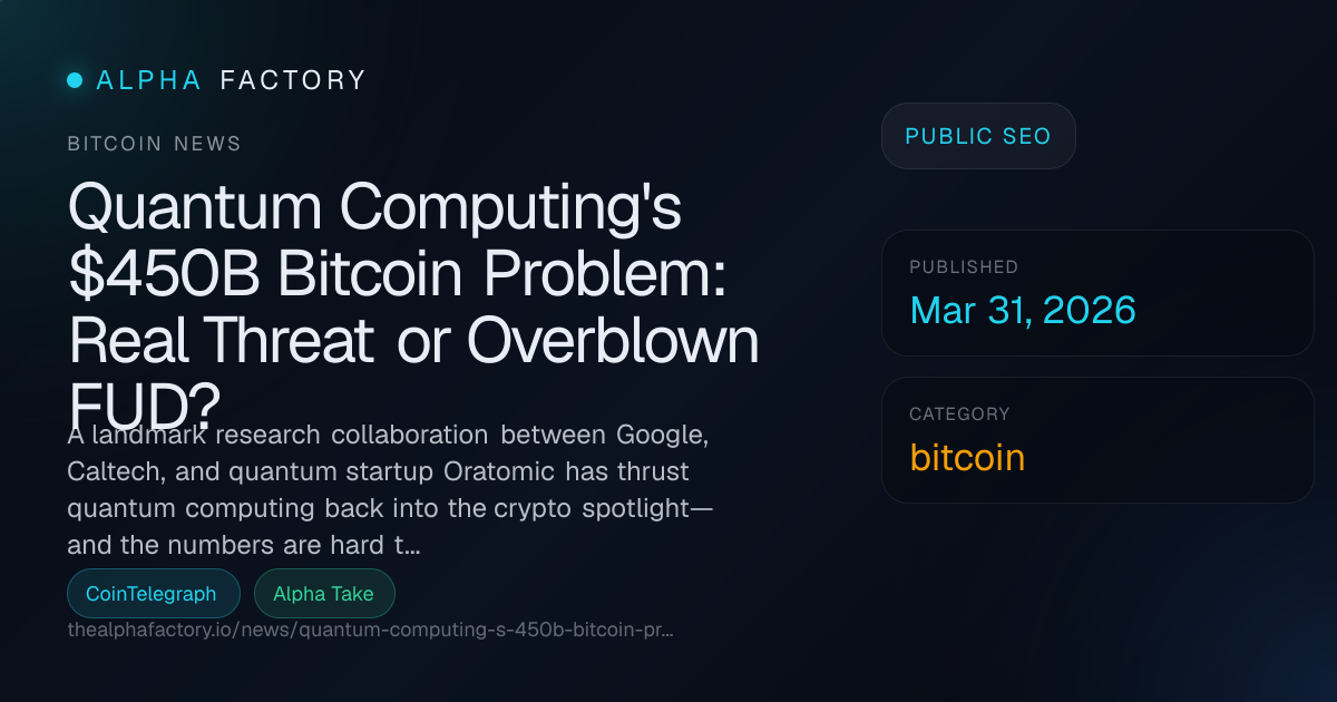 Quantum Computing's $450B Bitcoin Problem: Real Threat or Overblown FUD ...