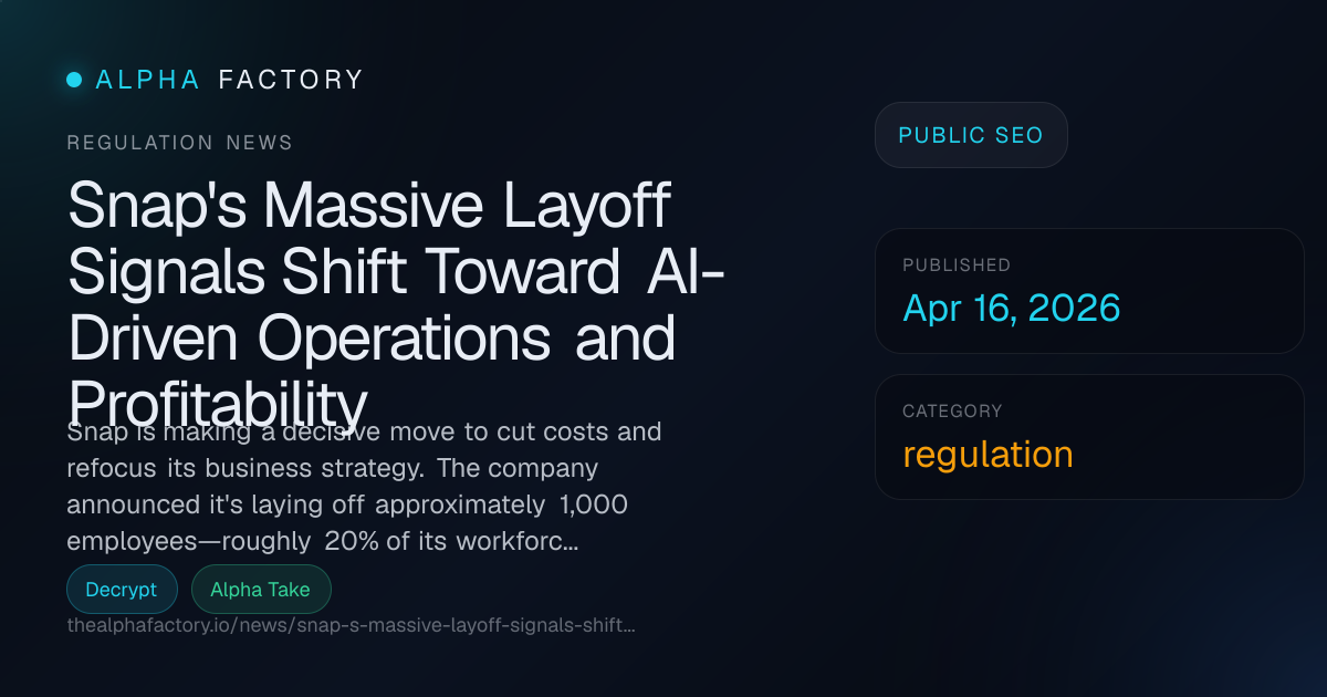 Snap's Massive Layoff Signals Shift Toward AI-Driven Operations and ...