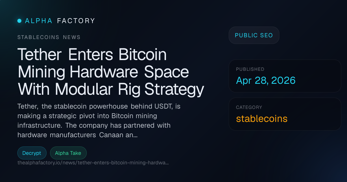 Tether Enters Bitcoin Mining Hardware Space With Modular Rig Strategy ...
